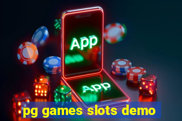 pg games slots demo